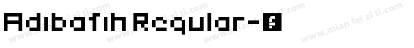 Adibafih Regular字体转换
